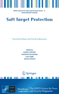 Soft Target Protection: Theoretical Basis and Practical Measures