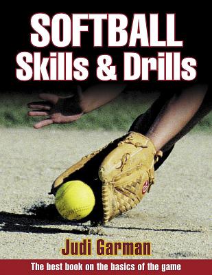 Softball Skills & Drills - Garman, Judi