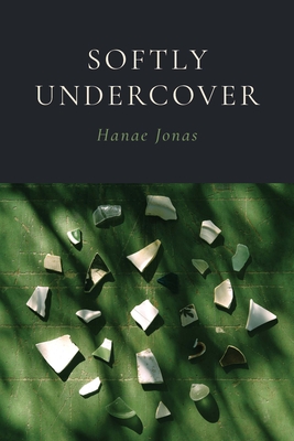 Softly Undercover - Jonas, Hanae