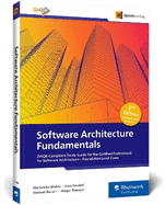 Software Architecture Fundamentals: Isaqb-Compliant Study Guide for the Certified Professional for Software Architecture--Foundation Level Exam