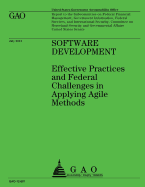 Software Development: Effective Practices and Federal Challenges in Applying Agile Methods