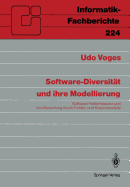 Software-Diversitt Und Ihre Modellierung: Software-Fehlertoleranz Und Ihre Bewertung Durch Fehler- Und Kostenmodelle