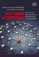 Software Ecosystems: Analyzing and Managing Business Networks in the Software Industry