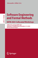 Software Engineering and Formal Methods. SEFM 2023 Collocated Workshops: CIFMA 2023 and OpenCERT 2023, Eindhoven, The Netherlands, November 6-10, 2023, Revised Selected Papers