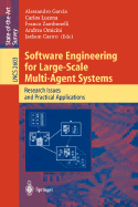 Software Engineering for Large-Scale Multi-Agent Systems: Research Issues and Practical Applications