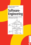 Software-Engineering: Objektorientierte Techniken, Methoden Und Prozesse in Der PRAXIS