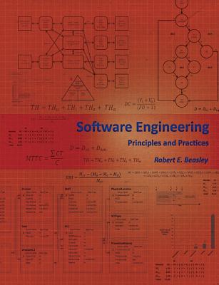 Software Engineering: Principles and Practices - Beasley Phd, Robert E