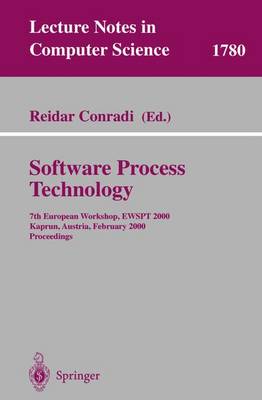 Software Process Technology: 7th European Workshop, Ewspt 2000, Kaprun, Austria, February 21-25, 2000. Proceedings - Conradi, Reidar (Editor)