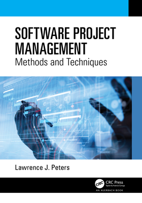 Software Project Management: Methods and Techniques - Peters, Lawrence J