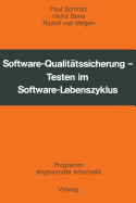 Software-Qualit?tssicherung: Testen Im Software-Lebenszyklus