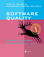 Software Quality: State of the Art in Management, Testing, and Tools