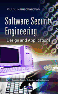Software Security Engineering: Design and Applications