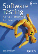 Software Testing: An Iseb Intermediate Certificate