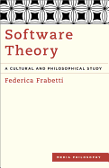 Software Theory: A Cultural and Philosophical Study