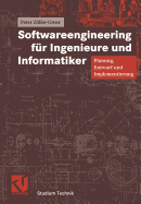 Softwareengineering F?r Ingenieure Und Informatiker: Planung, Entwurf Und Implementierung