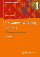 Softwareentwicklung Mit C++: Einfuhrung Mit Visual Studio