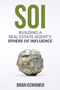 Soi: Building a Real Estate Agent's Sphere of Influence