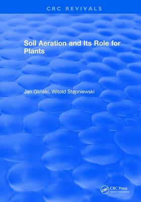 Soil Aeration and Its Role For Plants - Glinski