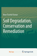 Soil Degradation, Conservation and Remediation - Osman, Khan Towhid