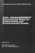 Soil Management: Experimental Basis for Sustainability and Environmental Quality