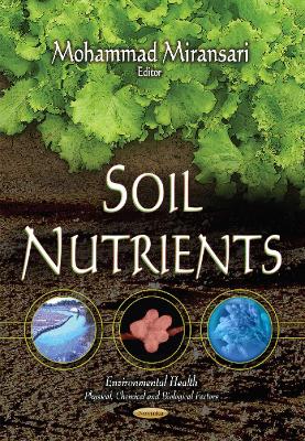 Soil Nutrients - Miransari, Mohammad (Editor)