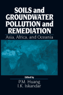 Soils and Groundwater Pollution and Remediation: Asia, Africa, and Oceania