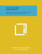 Soils and Soil Engineering: Prentice-Hall Civil Engineering and Engineering Mechanics Series - Karol, Reuben Hirsh, and Newmark, N M (Editor)