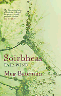 Soirbheas: Fair Wind. Meg Bateman