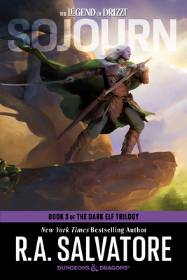 Sojourn: Dungeons & Dragons: Book 3 of the Dark Elf Trilogy - Salvatore, R a