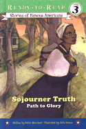 Sojourner Truth: Path to Glory - Merchant, Peter, and Denos, Julie