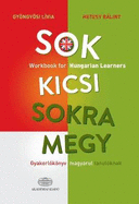 Sok kicsi sokra megy (angol) - Workbook for Hungarian Learners 2020