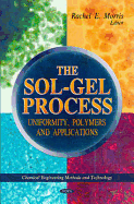 Sol-Gel Process: Uniformity, Polymers & Applications