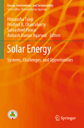 Solar Energy: Systems, Challenges, and Opportunities