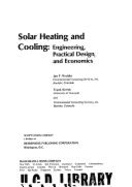 Solar heating and cooling : engineering, practical design, and economics