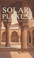 Solar Plexus: A Baku Saga In Four Parts