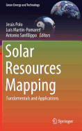 Solar Resources Mapping: Fundamentals and Applications