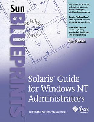 Solaris Guide for Windows NT Administrators - Bialaski, Tom
