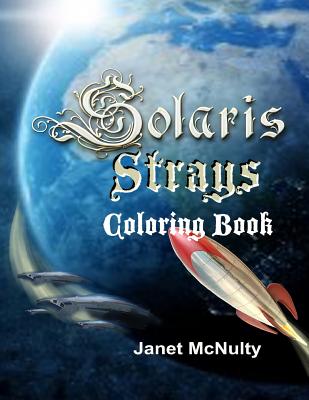 Solaris Strays: Coloring Book - McNulty, Janet