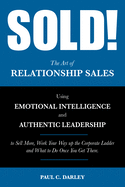 Sold!: The Art of Relationship Sales