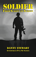 Soldier (hardback): From Script to Screen