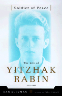 Soldier of Peace: The Life of Yitzhak Rabin