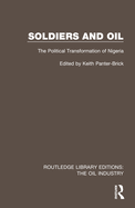 Soldiers and Oil: The Political Transformation of Nigeria