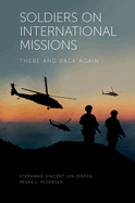 Soldiers on International Missions: There and Back Again