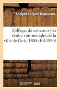 Solf?ges de Concours Des ?coles Communales de la Ville de Paris, 1888