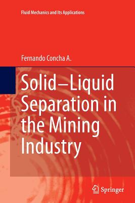 Solid-Liquid Separation in the Mining Industry - Concha a, Fernando