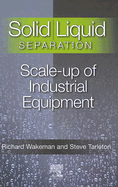 Solid/Liquid Separation: Scale-Up of Industrial Equipment