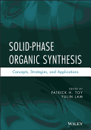 Solid-Phase Organic Synthesis: Concepts, Strategies, and Applications