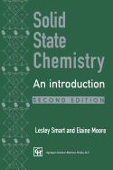 Solid State Chemistry: An Introduction - Moore, E, and Smart, Lesley, and Moore, Elaine