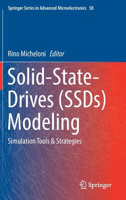 Solid-State-Drives (Ssds) Modeling: Simulation Tools & Strategies - Micheloni, Rino (Editor)