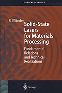 Solid-State Lasers for Materials Processing: Fundamental Relations and Technical Realizations